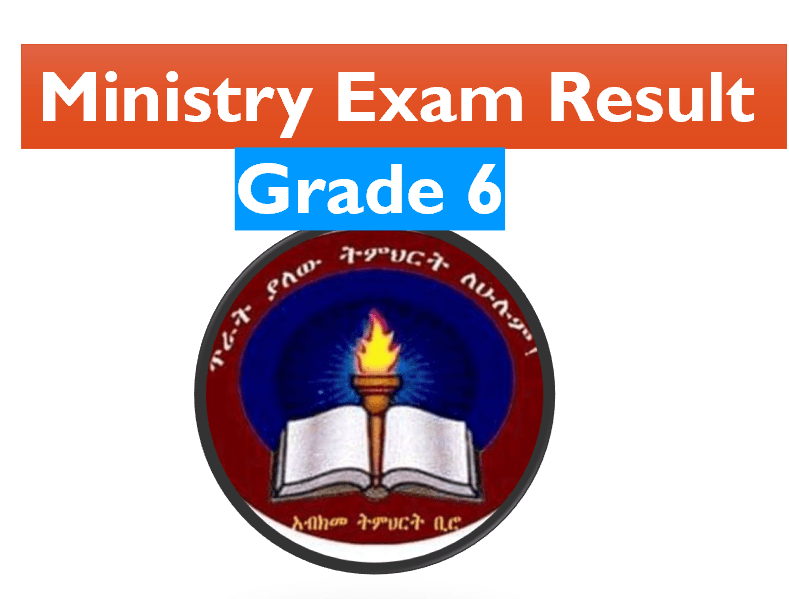 Amhara Grade 6 Ministry Result 2024/2016 amhara6.ministry.et