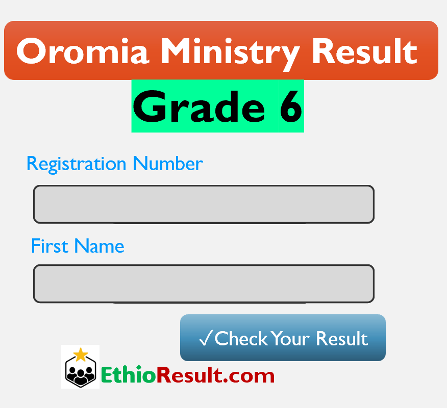 How to Check Oromia Ministry 6th Grade Result Online?