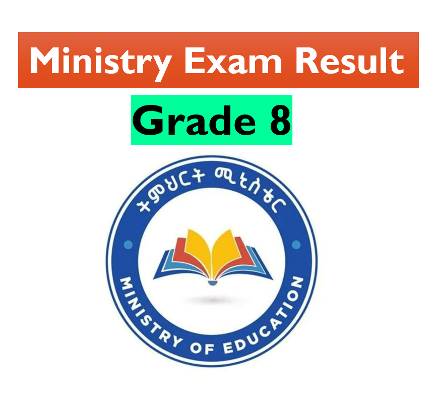 Ministry Result Grade 8 2024 2016 Ethiopian Education Ministry Exam