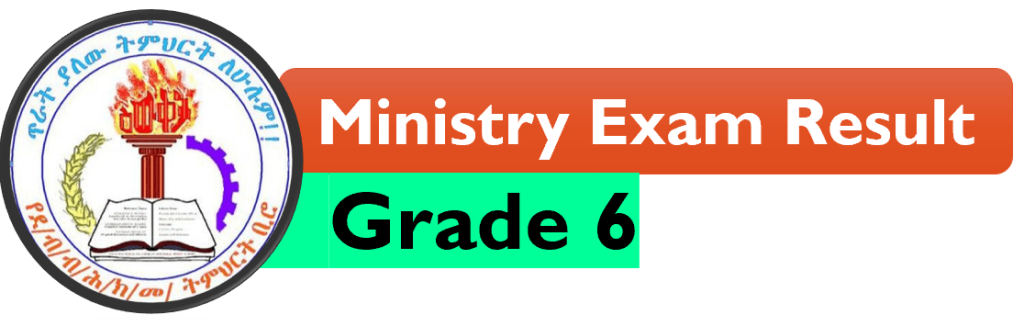 SNNPR Ministry Grade 6 Result 2016/2024 sw.ministry.et